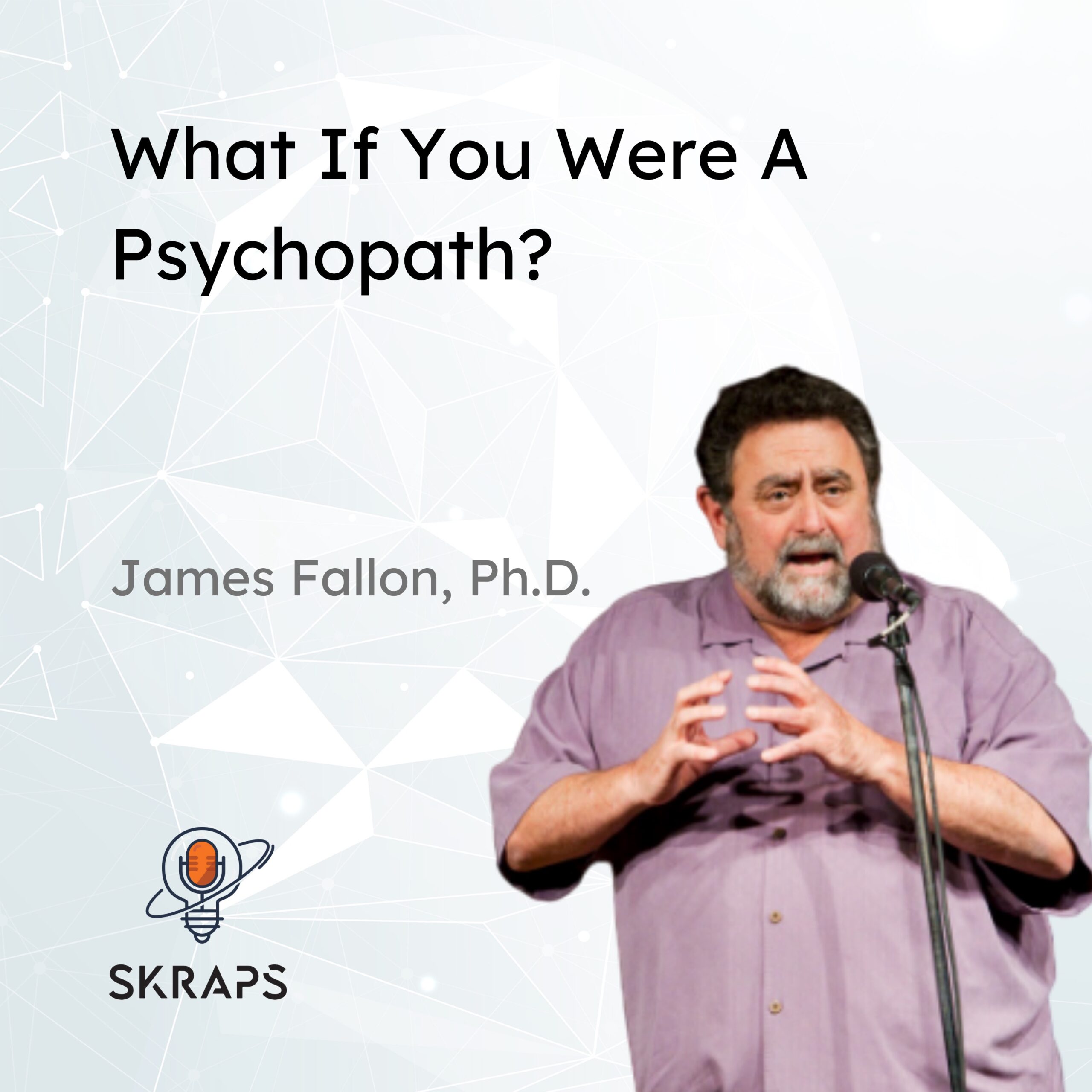 What if you were a Psychopath?