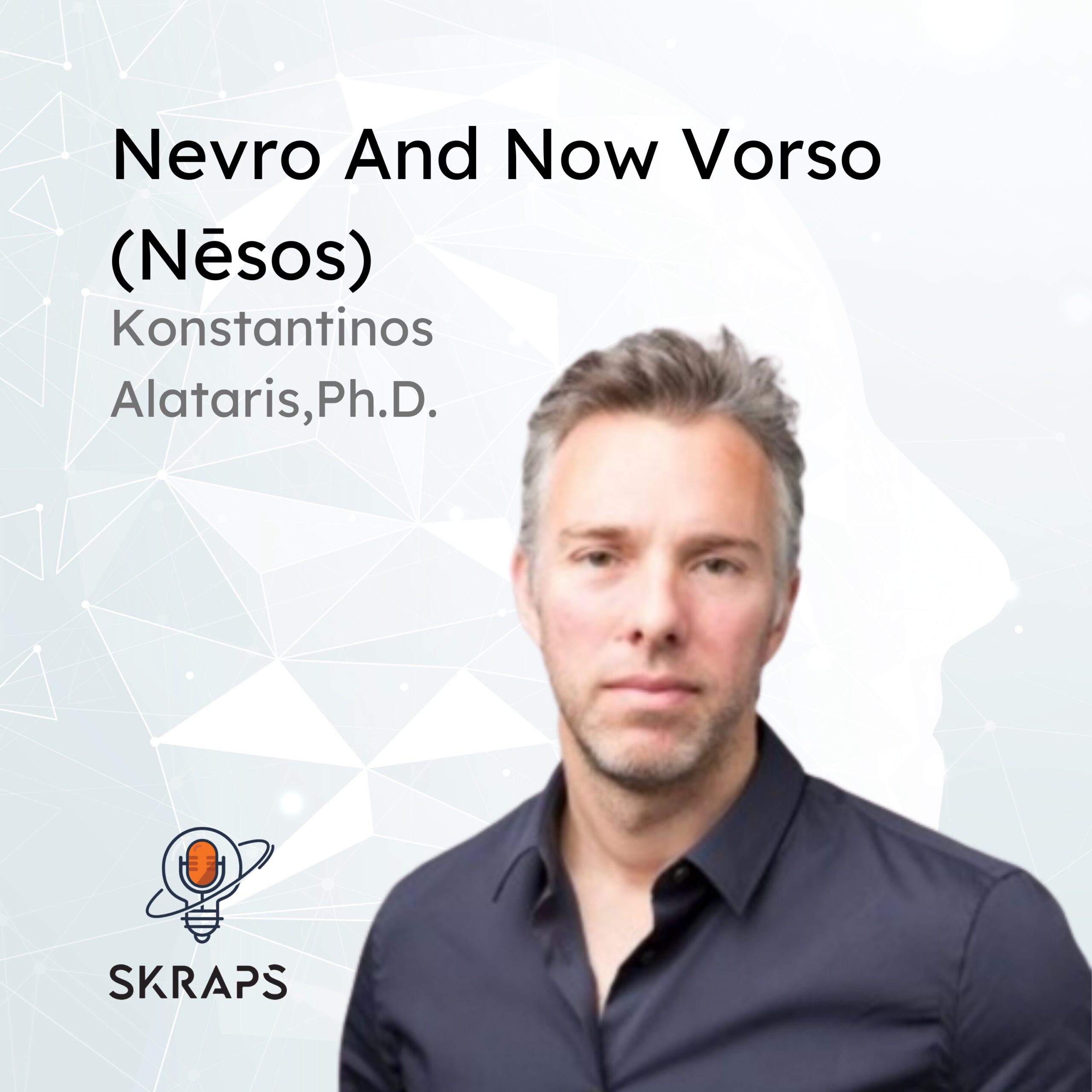 Nevro and now Vorso (nēsos) creation